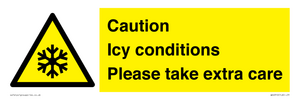 Caution Icy conditions please take extra care